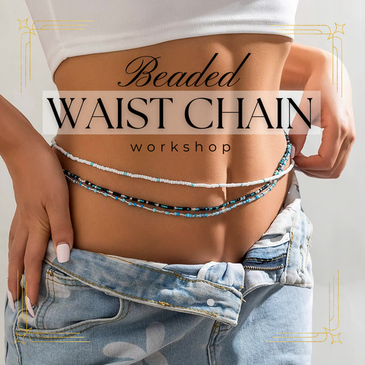 Waist Chain Workshop